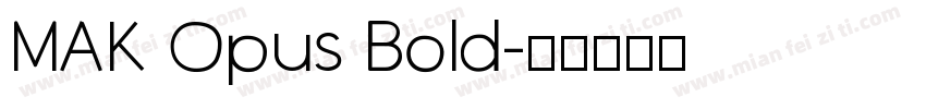 MAK Opus Bold字体转换